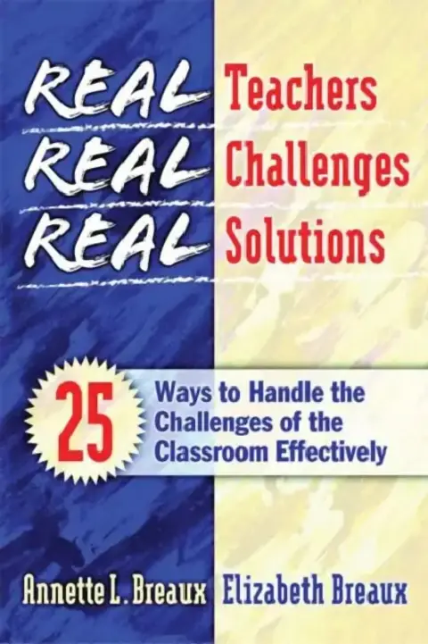 Cover of Real Teachers, Real Challenges, Real Solutions