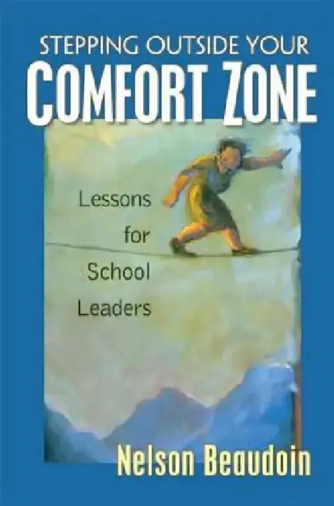 Cover of Stepping Outside Your Comfort Zone Lessons for School Leaders