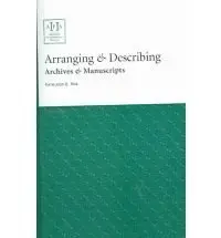Cover of Arranging & Describing Archives & Manuscripts