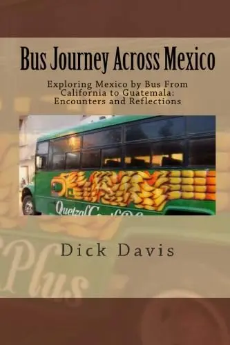 Cover of Bus journey across Mexico