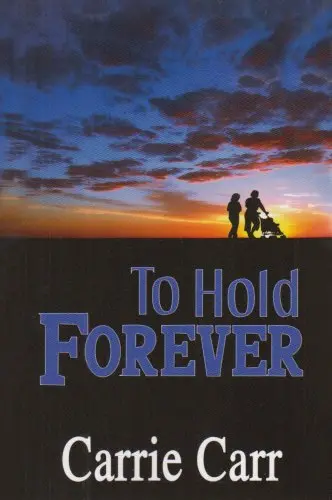 Cover of To Hold Forever