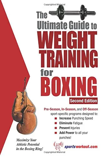 Cover of Ultimate Guide to Weight Training for Boxing