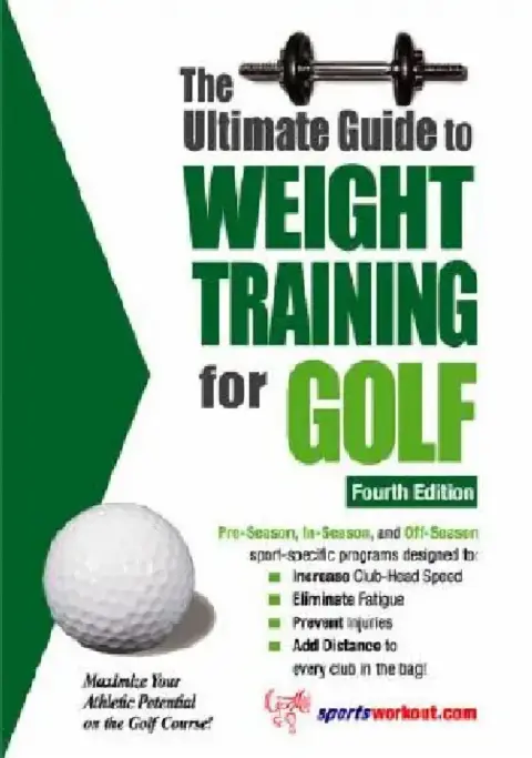 Cover of The Ultimate Guide to Weight Training for Golf