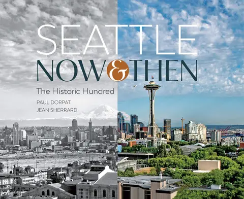 Cover of Seattle Now & Then