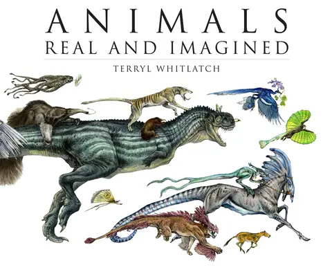 Cover of Animals Real and Imagined