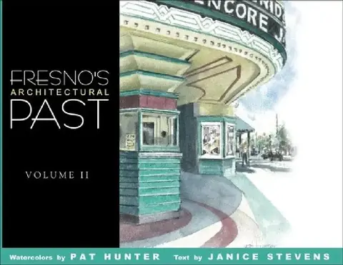 Cover of Fresno's Architectural Past, Volume II