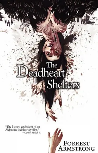 Cover of The Deadheart Shelters