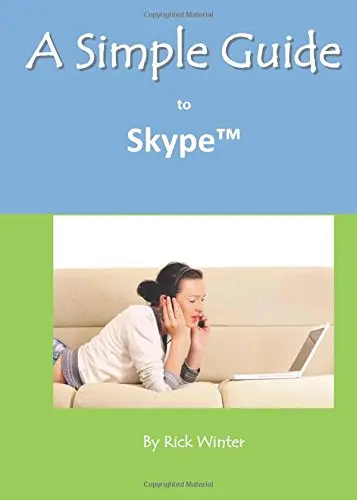 Cover of A Simple Guide to Skype