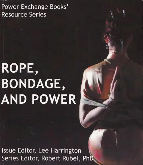 Cover of Ropes, Bondage, and Power