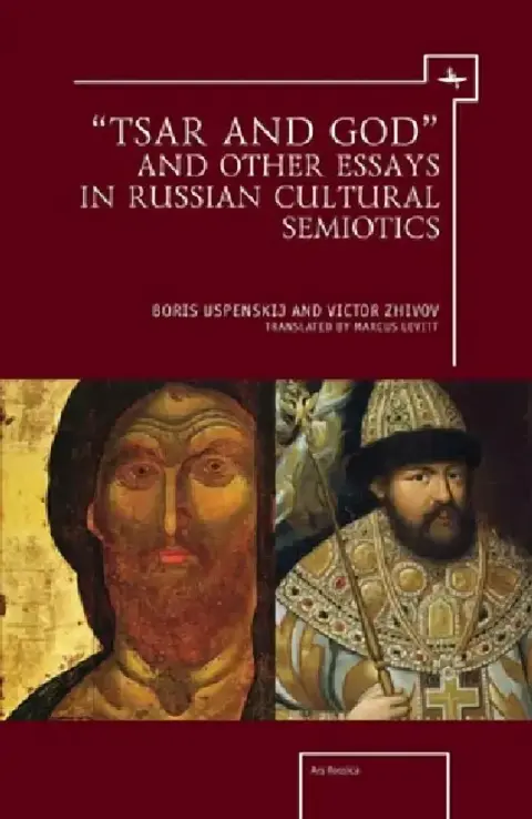 Cover of "Tsar and God" and Other Essays in Russian Cultural Semiotics