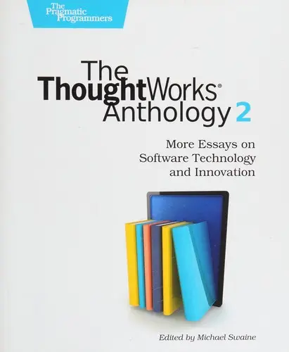Cover of ThoughtWorks Anthology, Volume 2