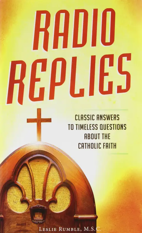 Cover of Radio Replies - Catholic Answers Edition