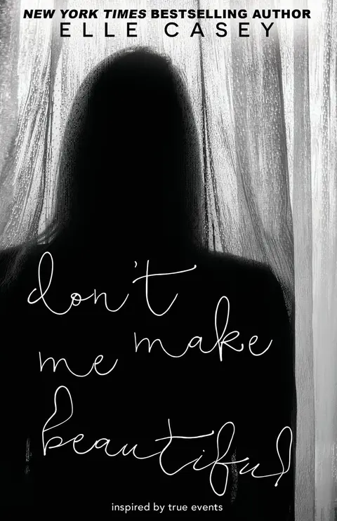 Cover of Don't Make Me Beautiful