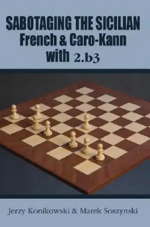 Cover of Sabotaging the Sicilian, French & Caro-Kann with 2.B3