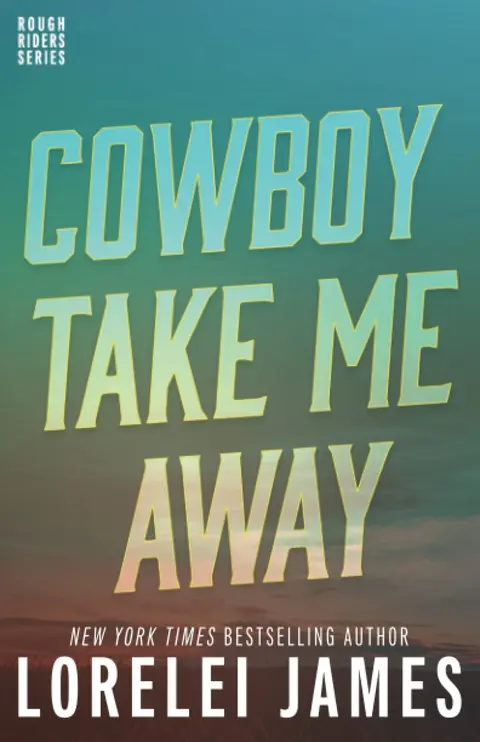 Cover of Cowboy Take Me Away
