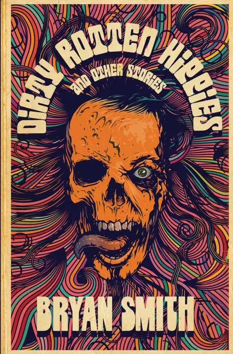 Cover of Dirty Rotten Hippies and Other Stories
