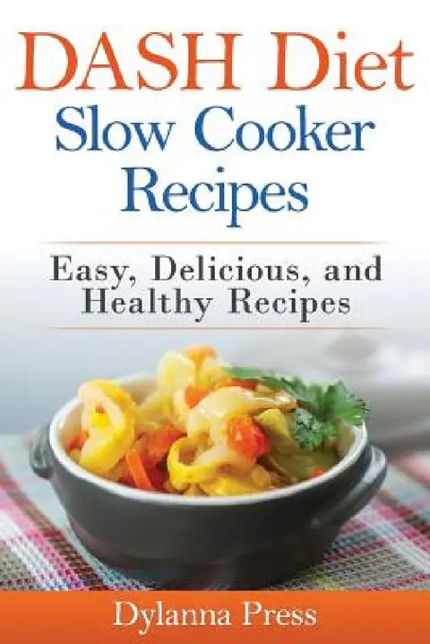 Cover of DASH Diet Slow Cooker Recipes