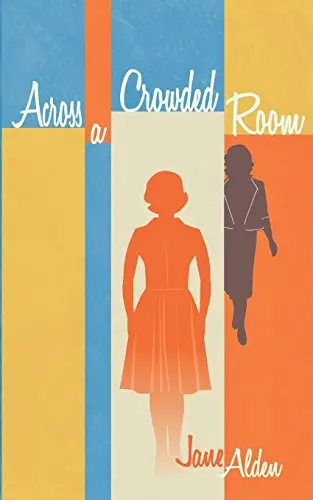 Cover of Across A Crowded Room