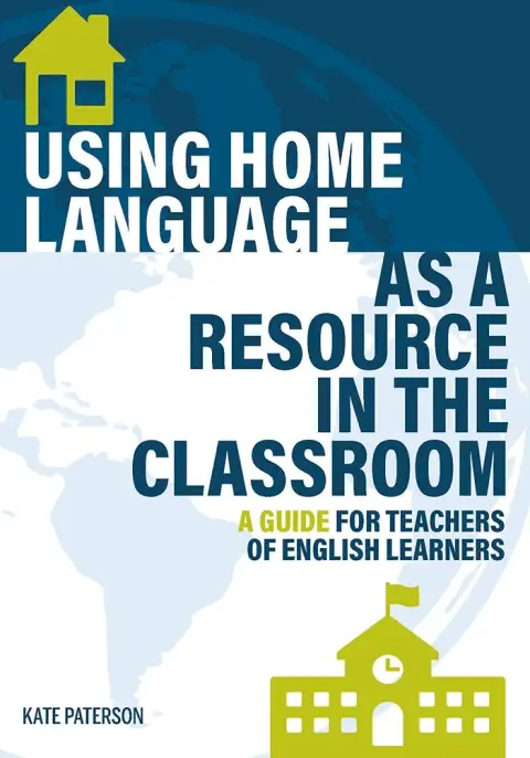 Cover of Using Home Language as a Resource in the Classroom