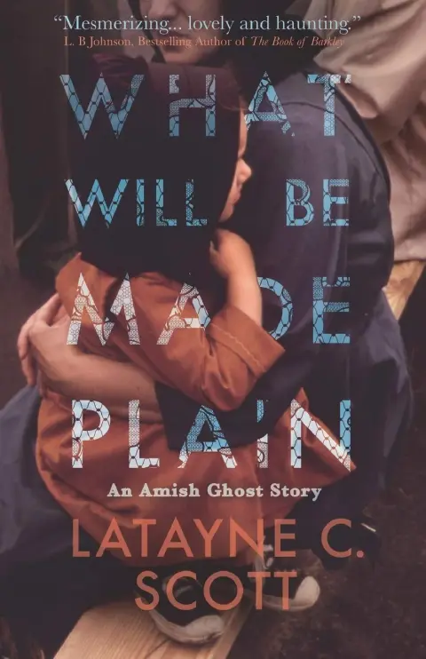 Cover of What Will Be Made Plain