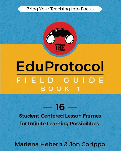 Cover of The EduProtocol Field Guide Book 1