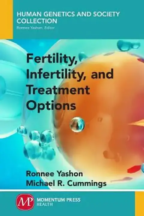 Cover of Fertility, Infertility and Treatment Options