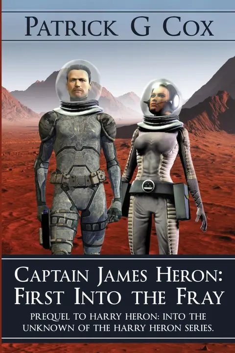 Cover of Captain James Heron First into the Fray