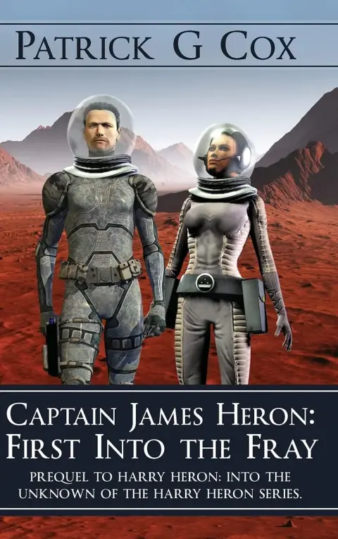 Cover of Captain James Heron First into the Fray