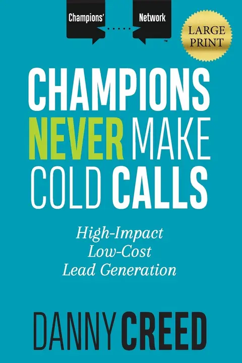 Cover of Champions Never Make Cold Calls