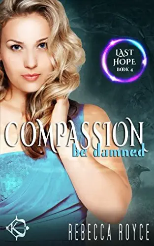 Cover of Compassion Be Damned