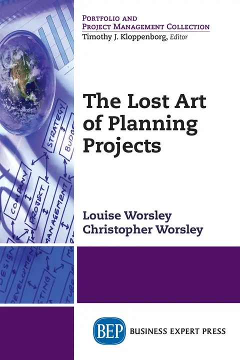 Cover of The Lost Art of Planning Projects
