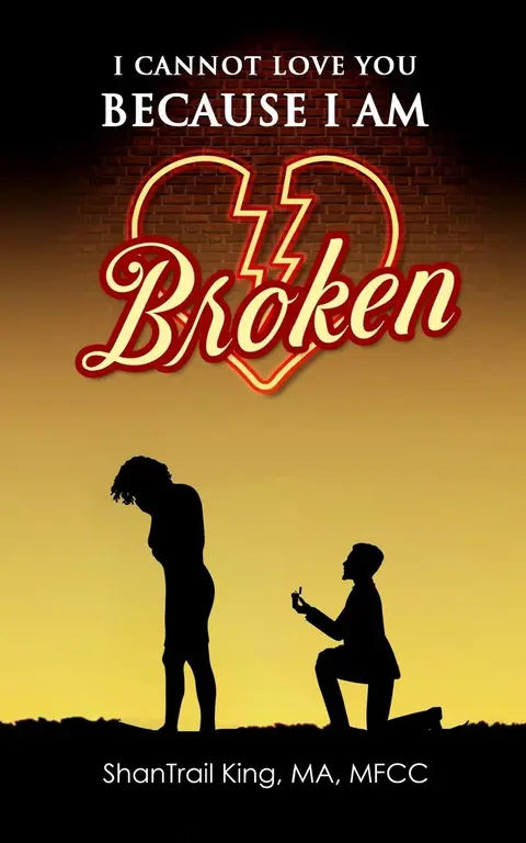 Cover of I Cannot Love You Because I Am Broken