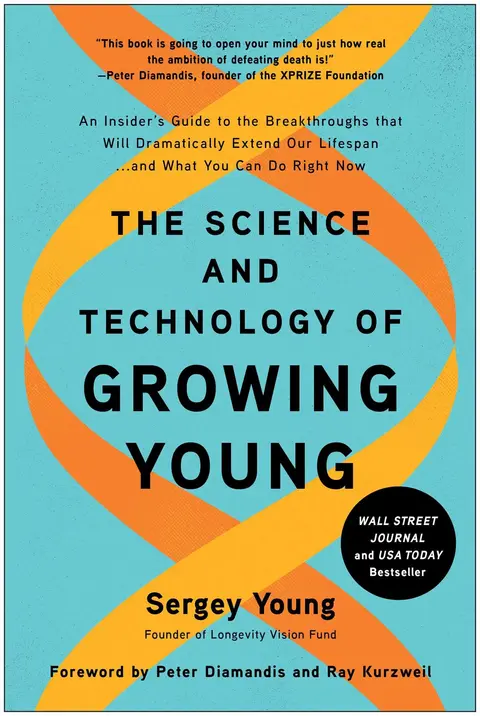 Cover of The Science and Technology of Growing Young