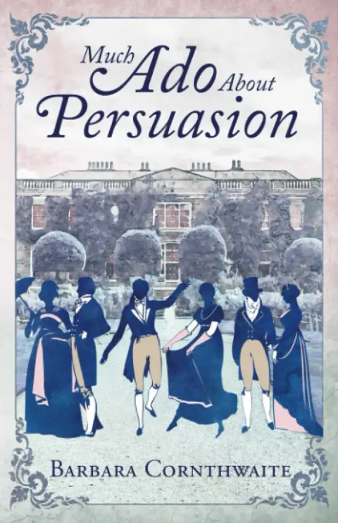 Cover of Much Ado About Persuasion