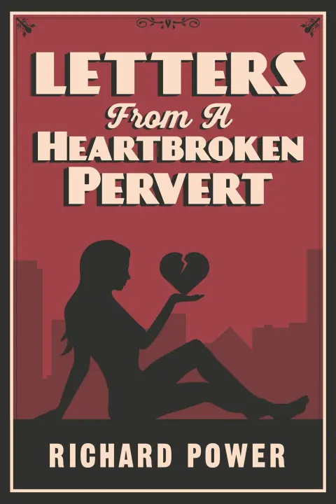 Cover of Letters from a Heartbroken Pervert