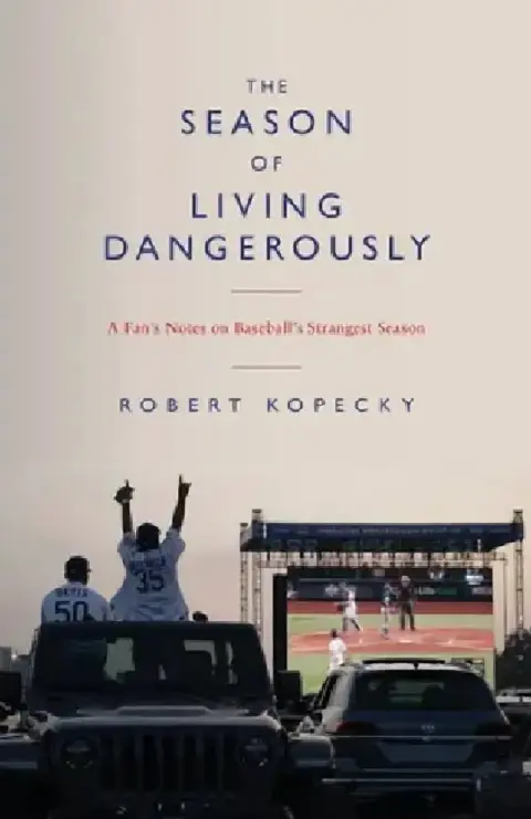 Cover of The Season of Living Dangerously