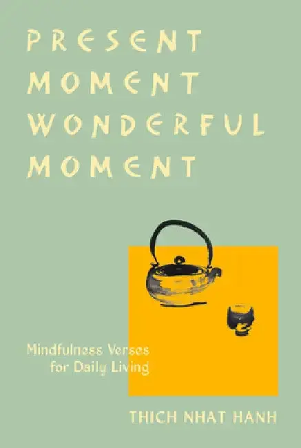 Cover of Present Moment Wonderful Moment (Revised Edition)