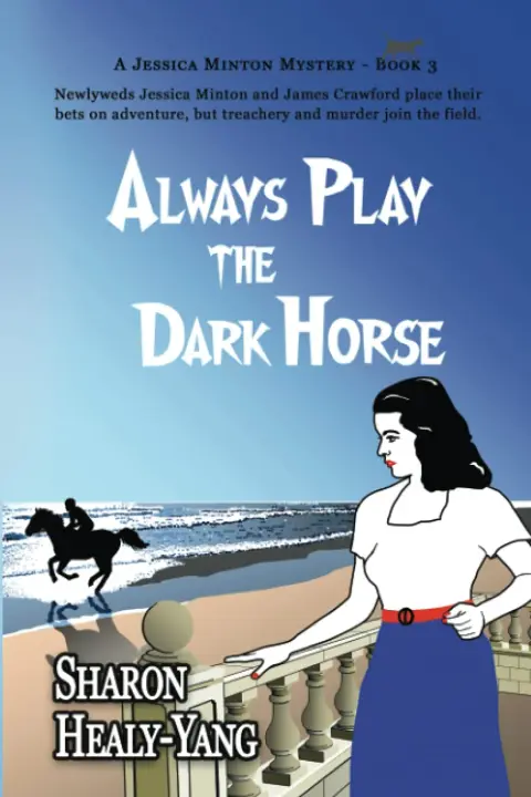 Cover of Always Play the Dark Horse
