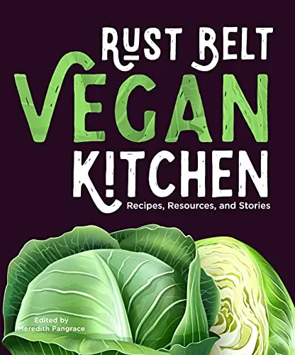 Cover of Rust Belt Vegan Kitchen