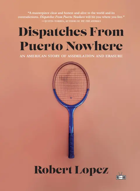 Cover of Dispatches from Puerto Nowhere