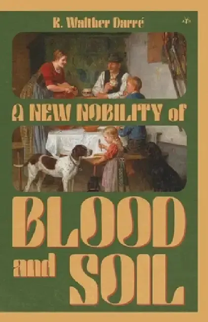 Cover of A New Nobility of Blood and Soil