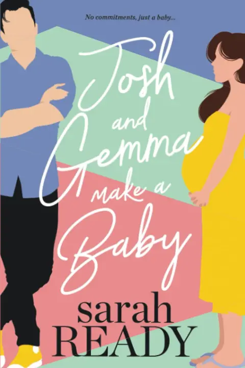 Cover of Josh and Gemma Make a Baby