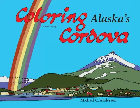 Cover of Coloring Alaska's Cordova