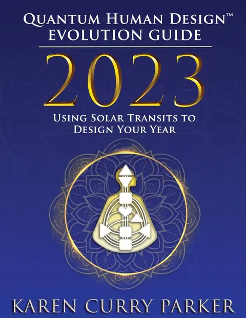 Cover of 2023 Quantum Human Design(TM) Evolution Guide