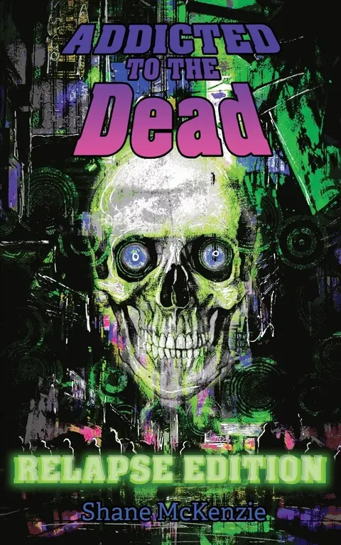 Cover of Addicted to the Dead