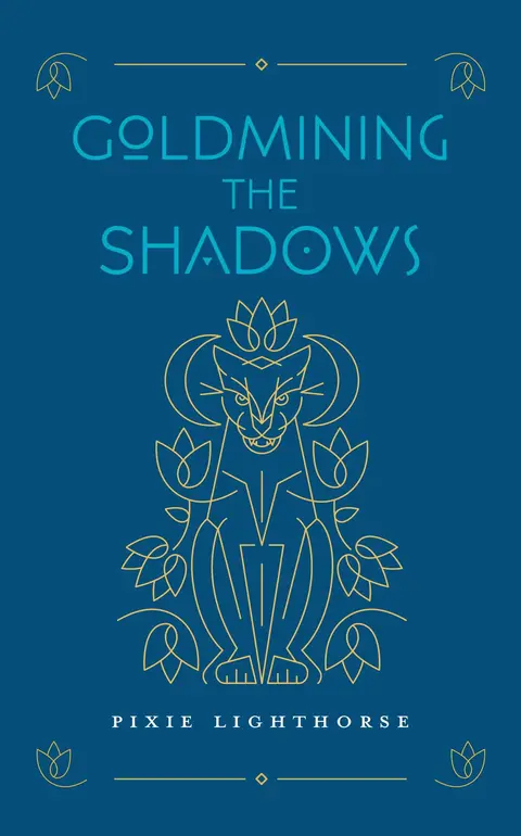 Cover of Goldmining the Shadows