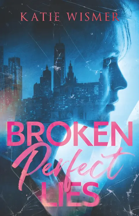 Cover of Broken Perfect Lies