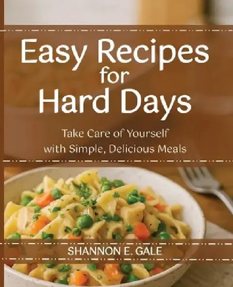 Cover of Easy Recipes for Hard Days