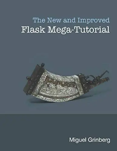 Cover of The New and Improved Flask Mega-Tutorial