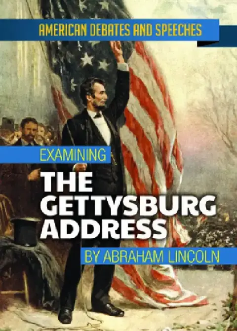 Cover of Examining the Gettysburg Address by Abraham Lincoln